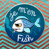 Sticker rond "Je m'en fish"